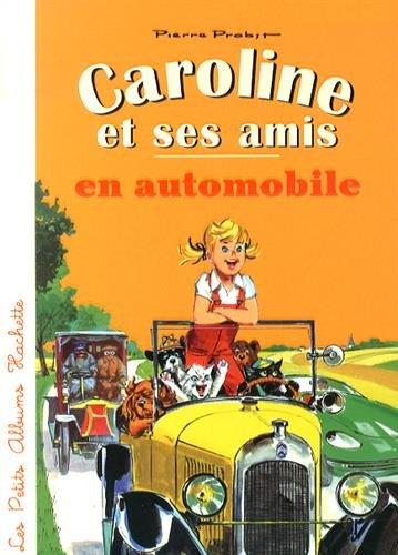 Caroline et ses amis. Caroline et ses amis en automobile