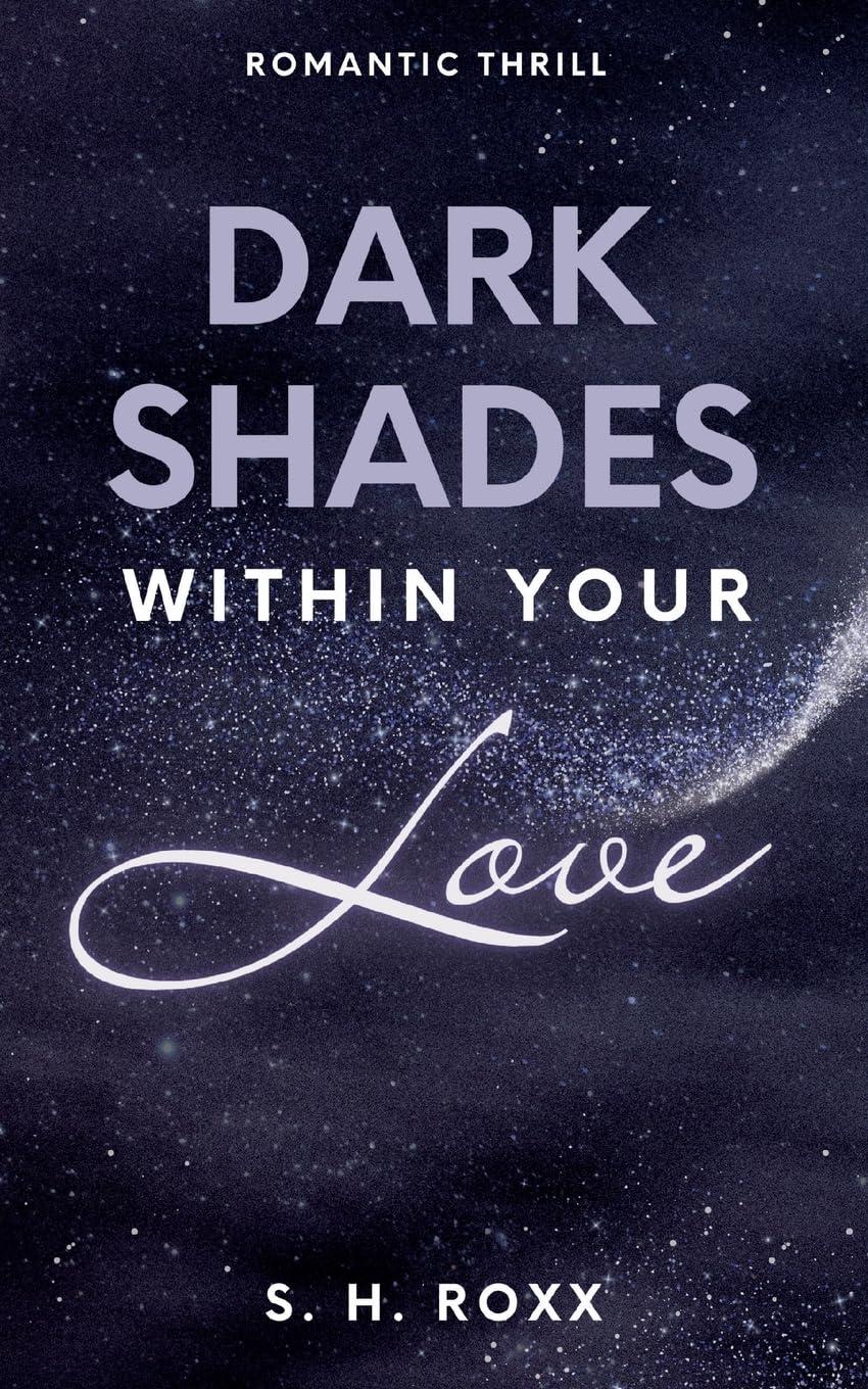 Dark Shades Within Your Love: Romance Thrill mit Spicy Szenen