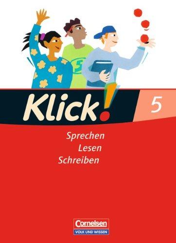 Klick! Deutsch - Östliche Bundesländer und Berlin: 5. Schuljahr - Sprechen, Lesen, Schreiben: Schülerbuch