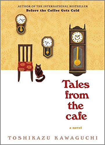 Tales from the Cafe: A Novel (Before the Coffee Gets Cold Series, 2)