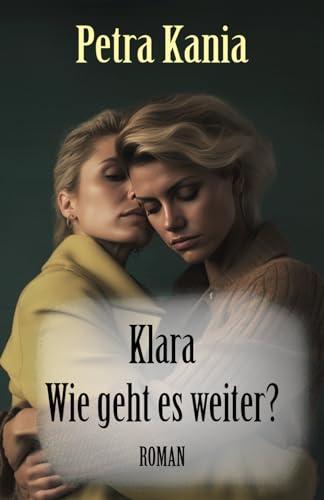 Klara - Wie geht es weiter?