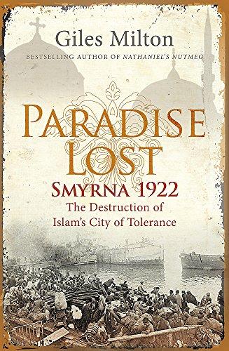 Paradise Lost: Smyrna, 1922