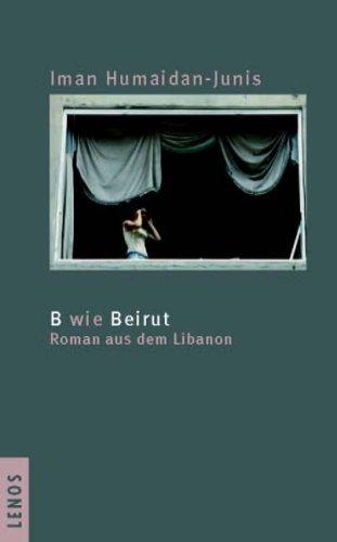 B wie Bleiben wie Beirut