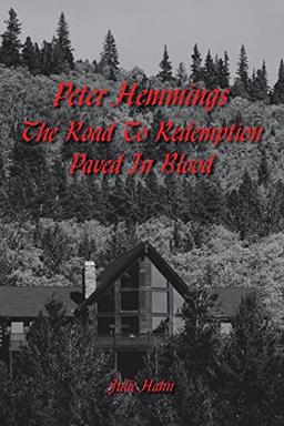 Peter Hemmings: The Road to Redemption Paved in Blood