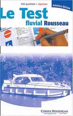 Le Test fluvial Rousseau