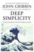 Deep Simplicity: Chaos, Complexity and the Emergence of Life (Penguin Press Science)