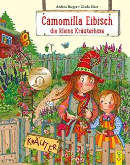 Camomilla Eibisch, die kleine Kräuterhexe: Mit Samensäckchen/Mit Plakat: Bilderbuch