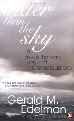 Wider Than the Sky: A Revolutionary View of Consciousness (Penguin Press Science)