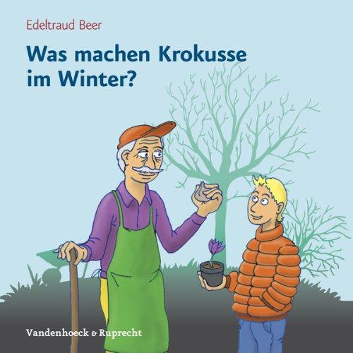 Was machen Krokusse im Winter? Erstlektüre für den Religionsunterricht (Lernmaterialien)