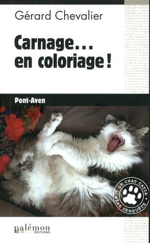 Le chat Catia mène l'enquête. Vol. 4. Carnages... en coloriage ! : Pont-Aven