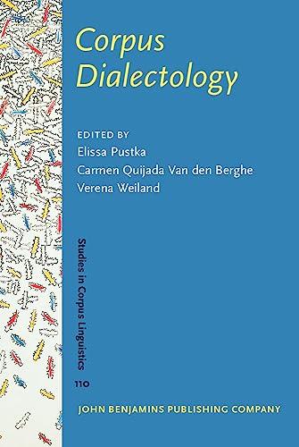 Corpus Dialectology (Studies in Corpus Linguistics, 110, Band 110)