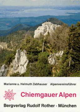 Chiemgauer Alpen. Alpenvereinsführer. Ein Bergführer