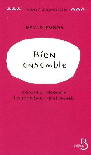 Bien ensemble : comment résoudre les problèmes relationnels