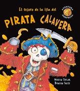 El Tesoro de La Isla del Pirata Calavera = The Lost Treasure of Skull Island (Aventura sorpresa)