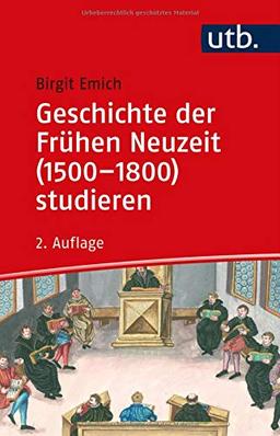 Geschichte der Frühen Neuzeit (1500–1800) studieren