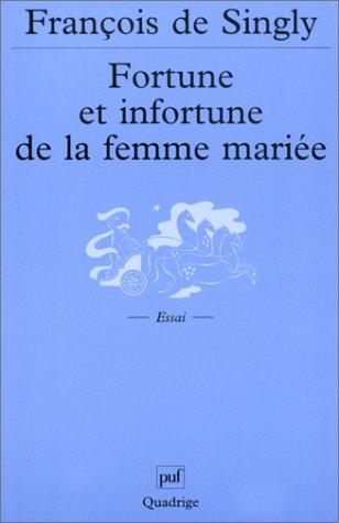 Fortune et infortune de la femme mariée : sociologie des effets de la vie conjugale