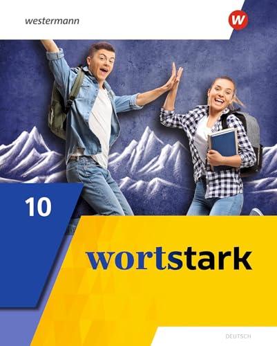 wortstark - Allgemeine Ausgabe 2019: Schulbuch 10 (wortstark: Aktuelle Ausgabe)