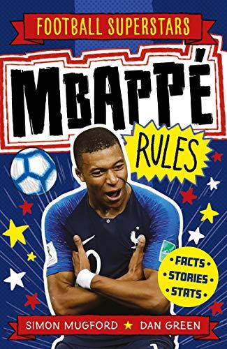 Mbappé Rules (Football Superstars, Band 4)