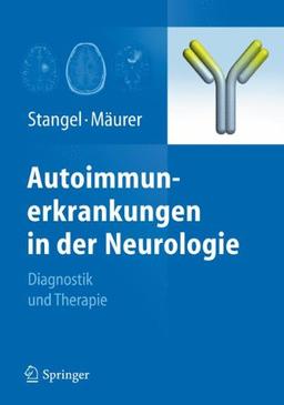 Autoimmunerkrankungen in der Neurologie: Diagnostik und Therapie