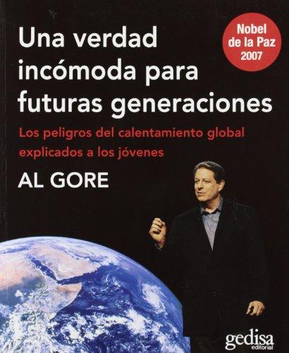 Una verdad incómoda para futuras generaciones : los peligros del calentamiento global explicados a los jóvenes (Libertad Y Cambio)