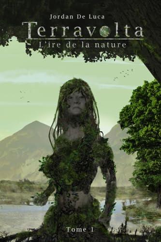 Terravolta: L'ire de la nature