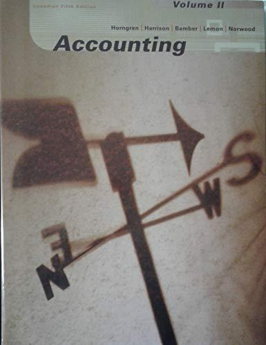 Accounting: Volume II (Chapters 12-18), Canadian Edition