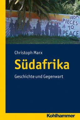 Südafrika; Geschichte und Gegenwart; Ländergeschichte (Landergeschichten)