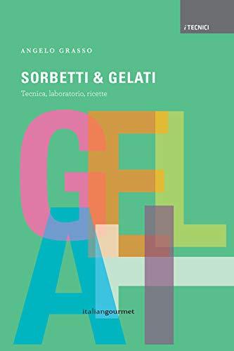 Sorbetti & gelati (I tecnici)