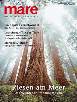 mare - Die Zeitschrift der Meere / No. 124 / Riesen am Meer: Das Wunder der Mammutbäume