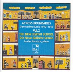 Across Boundaries. Discovering Russia 1910-1940, Vol. 2: The New Jewish School. Die Neue Jüdische Schule