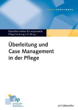 Überleitung und Case Management in der Pflege