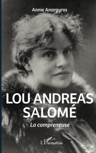 Lou Andreas Salomé : la compreneuse