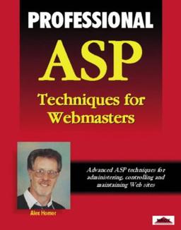 Professional Asp Techniques for Webmasters (Wrox Professional Guides)