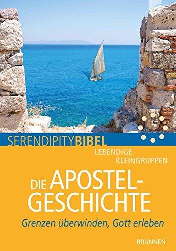 Die Apostelgeschichte: Grenzen überwinden, Gott erleben