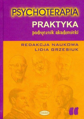 Psychoterapia Praktyka Podrecznik akademicki: Podręcznik akademicki