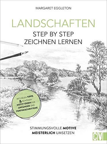 Landschaften Step by Step zeichnen lernen. Stimmungsvolle Motive meisterlich umsetzen. In diesem Anleitungsbuch finden Sie viele Motivbeispiele aus der Landschaftsmalerei.