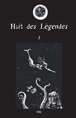 Nuit des légendes. Vol. 3