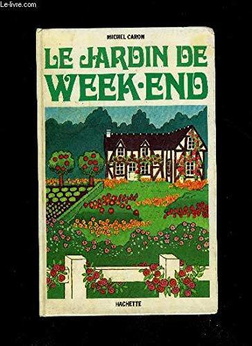 Le Jardin de week-end