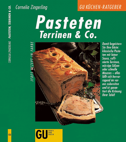 Pasteten, Terrinen & Co., GU Küchen-Ratgeber