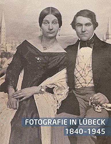 Fotografie in Lübeck: 1840-1945