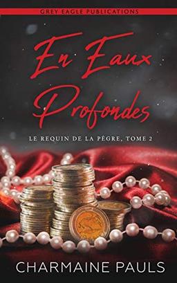 En eaux profondes (Le Requin de la Pègre, Band 2)