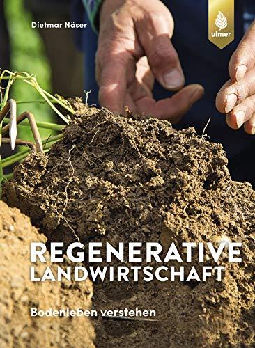 Regenerative Landwirtschaft: Bodenleben und Pflanzenstoffwechsel verstehen