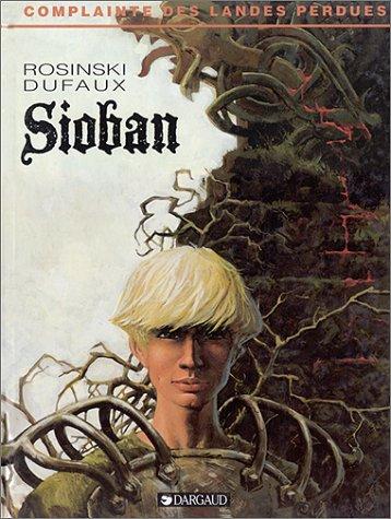 Complainte des landes perdues. Sioban. Vol. 1