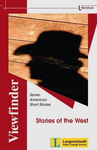 Stories of the West: Seven American Short Stories (Viewfinder Classics / Literature)