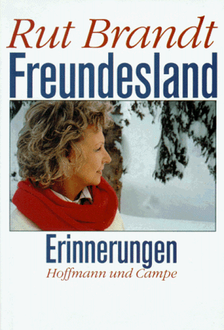 Freundesland. Erinnerungen