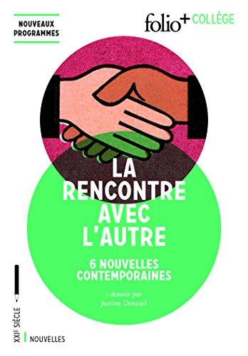 La rencontre avec l'autre : 6 nouvelles contemporaines