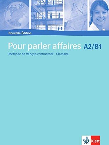 Pour parler affaires: Nouvelle Édition. Glossaire