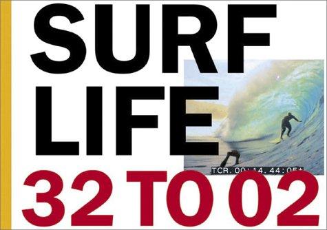 Surf Life 32 to 02