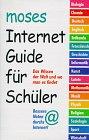 Internet- Guide für Schüler. Das Wissen der Welt und wie du es findest