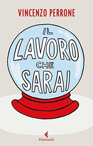 Il lavoro che sarai